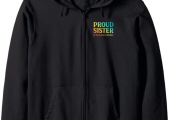 Proud Sister Of My Dumbass Brother Adult Humor Funny Sibling Zip Hoodie