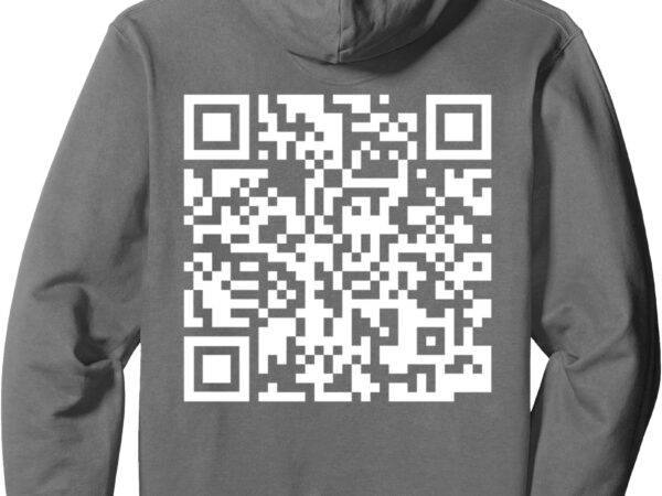 Qr scan code adult sarcasm humor f-ck you fu back print pull pullover hoodie t shirt illustration