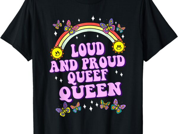 Queef queen embarrassing queefed inappropriate queefing t-shirt