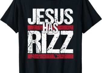 Quote T-Shirt, Jesus has Rizz