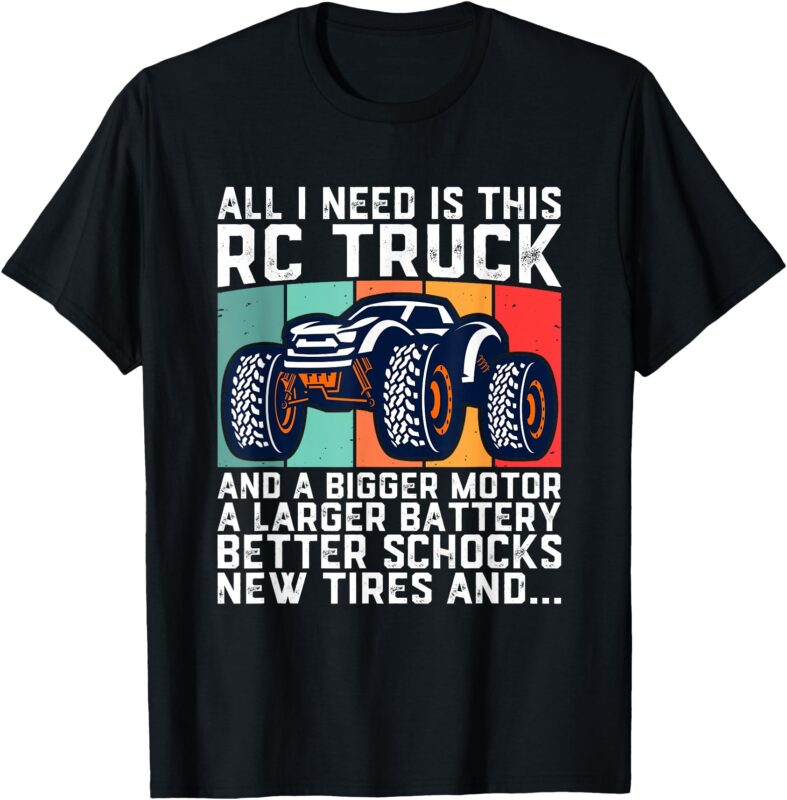 RC Racing RC Truck Lover Funny Radio Controlled RC Car Joke T-Shirt