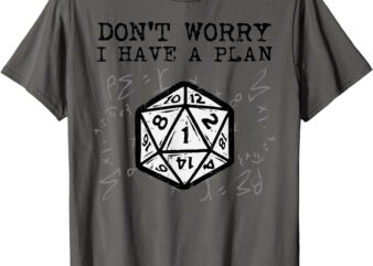 RPG Gamer Dont Worry I Have Plan Funny Men Boys Kids T-Shirt