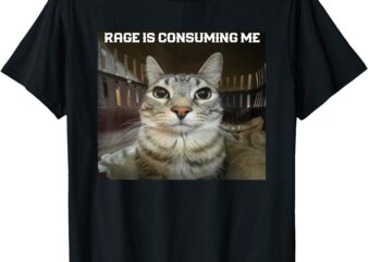 Rage is consuming me cat T-Shirt