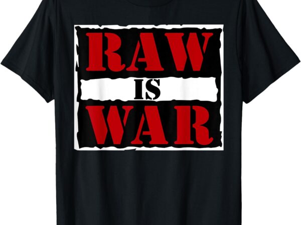 Raw is war pro wrestling attitude era famous vintage 90s art t-shirt