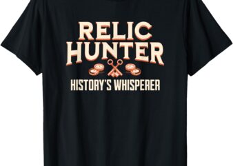 Relic Hunter History’s Whisperer Metal Detecting T-Shirt