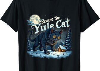 Retro Beware the Yule Cat Winter Cat Lovers Black Cat Design T-Shirt