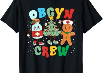 Retro Groovy Obgyn Crew Christmas Tree Latte Drink Ob Gyn T-Shirt