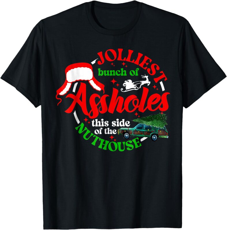 Retro Jolliest Bunch Of Assholes This Side Of The Nut House T-Shirt