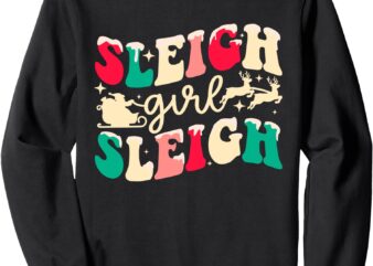 Retro Sleigh Girl Sleigh Christmas Xmas Holiday Sweatshirt