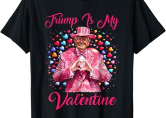 Retro Trump Is My Valentine Trump Valentine Day T-Shirt