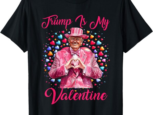 Retro trump is my valentine trump valentine day t-shirt