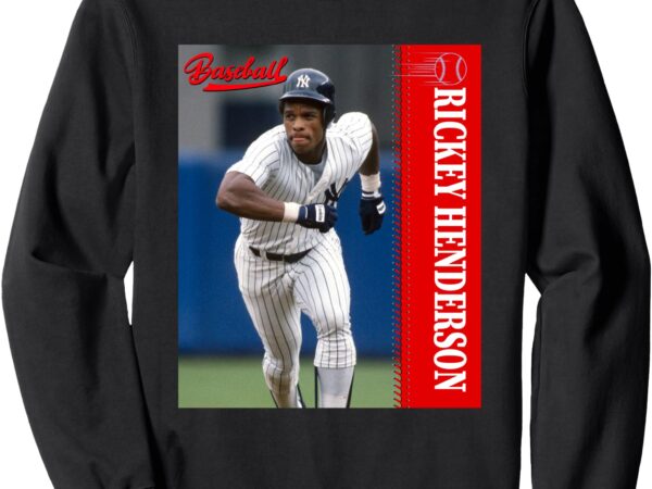 Rickey henderson_001 sweatshirt