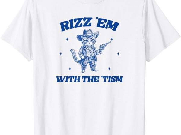 Rizz em with the tism, retro cartoon cowboy cat western cute t-shirt