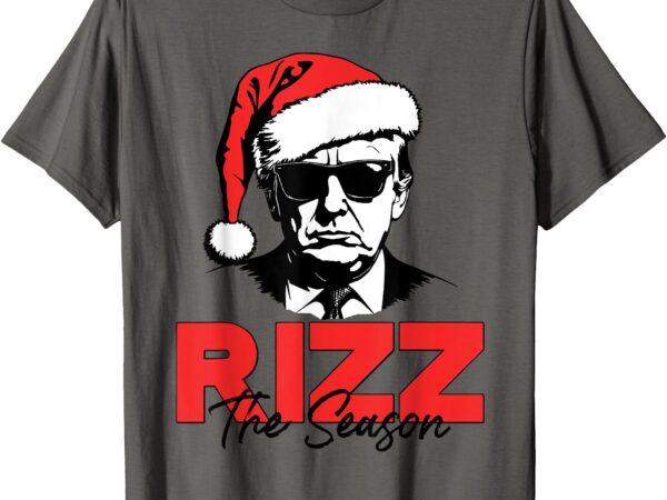 Rizz the season christmas humorous trump 2024 santa rizzler t-shirt