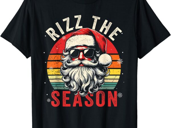 Rizz the season silly christmas funny santa men teen boys t-shirt