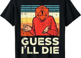 Rpg Gamer 1 Guess Ill Die Retro Men Boys Kids Youth T-Shirt