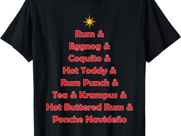 Rum traveler – christmas holiday drink list (red text) t-shirt