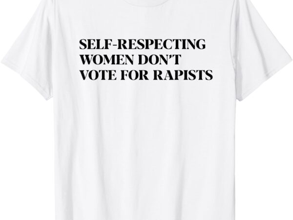 Self respecting women t-shirt