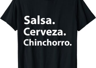 Salsa Cerveza Chinchorro Boricua Puerto Rico T-Shirt