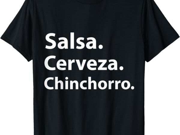 Salsa cerveza chinchorro boricua puerto rico t-shirt