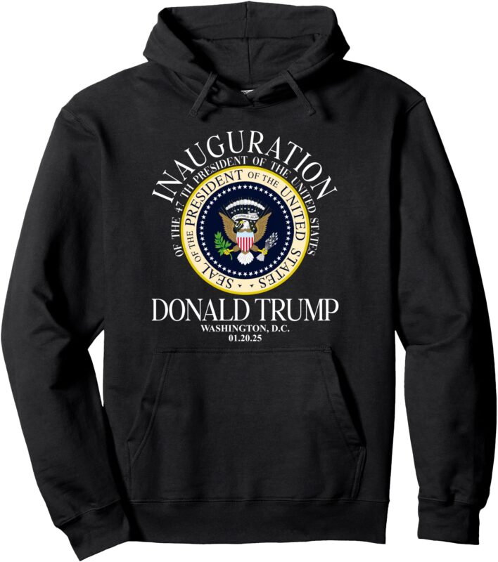 Seal 47th President Inauguration Day Donald Trump 2025 Pullover Hoodie