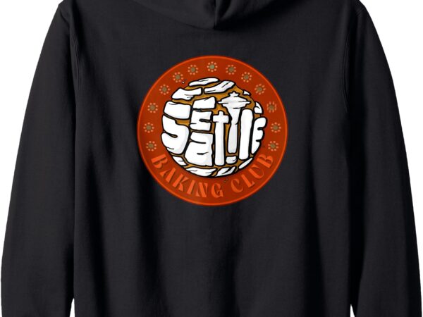 Seattle baking club merch winter 2025 edition zip hoodie t shirt template vector