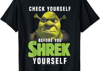 Shrek Check Yourself Before You Shrek Yourself T-Shirt