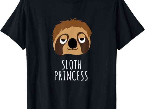 Sloth princess girl sloths lover for men women kids t-shirt