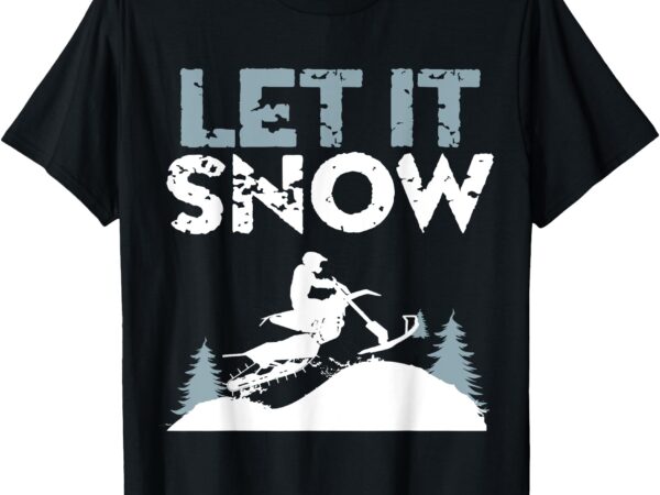 Snowbike let it snow winter mountain adventure t-shirt