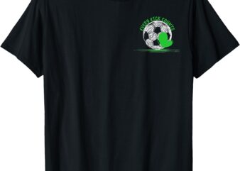 Soccer Gift Motivational Quote Soccer Ball Boy Girl Team Fan T-Shirt