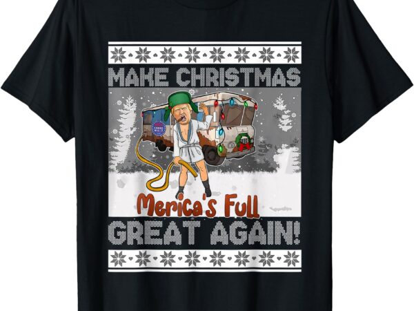 Sorry merica’s full funny trump maga ugly sweater christmas t-shirt