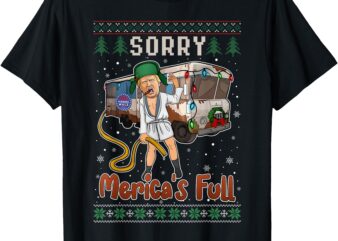 Sorry Merica’s Full Funny Trump Maga Ugly Sweater Christmas T-Shirt