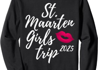 St. Maarten Girls Trip 2025 Saint Martin Fun Matching Group Sweatshirt