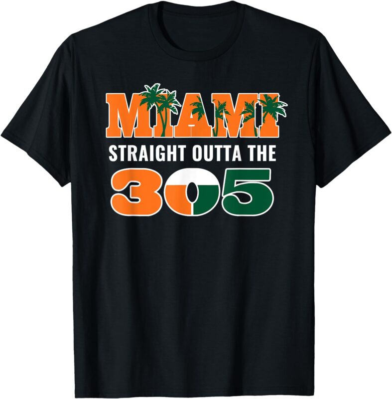 Straight Outta The 305 Miami Florida Pride Lifestyle T-Shirt