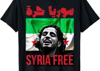 Syria Free Now, The Syrian People Liberated T-Shirt