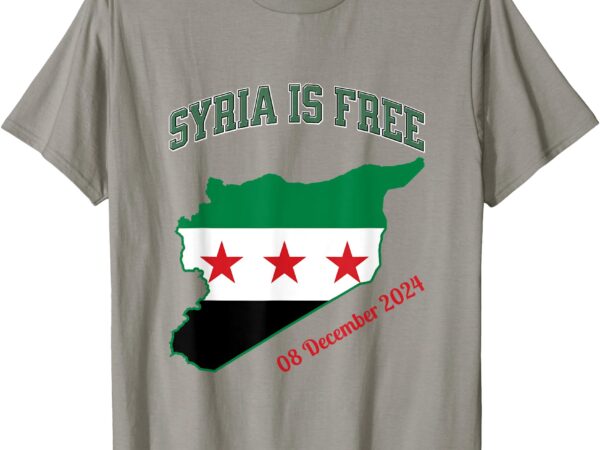 Syria is free, join the freedom march, celebrate syria t-shirt