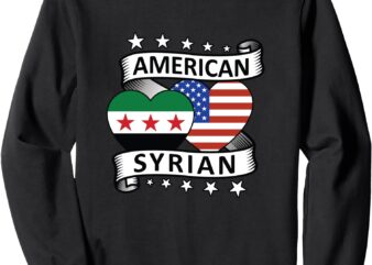 Syrian American Flag American And Syrian Syria New Flag Sweatshirt