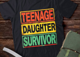 TD20-Teenage Daughter Survivor Funny Parenting Quote T-Shirt