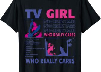 TV Girl Album Frenchs Exit Funny Shirt Women Men T-Shirt