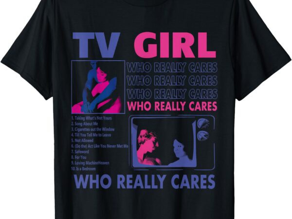 Tv girl album frenchs exit funny shirt women men t-shirt