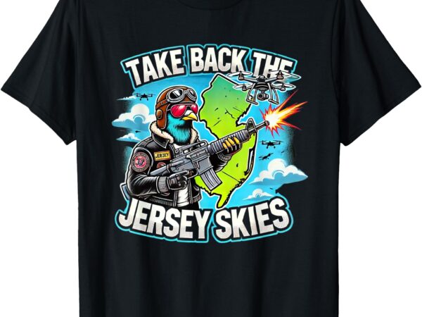 Take back the jersey skies t-shirt