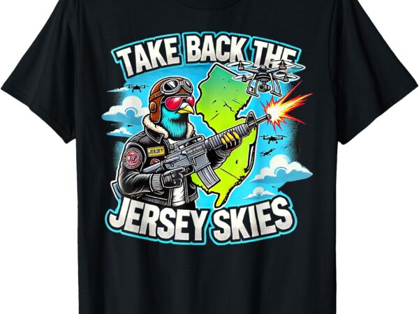 Take back the skies – new jersey mystery drones t-shirt