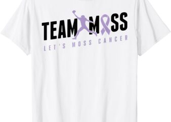 Team Moss Let’s Moss Cancer Tee Team Moss Let’s Moss Cancer T-Shirt