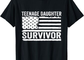 Teenage Daughter Survivor T-Shirt