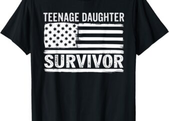 Teenage Daughter Survivor Vintage Dad Mom Father’s Day T-Shirt