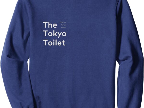 The tokyo toilet sweatshirt