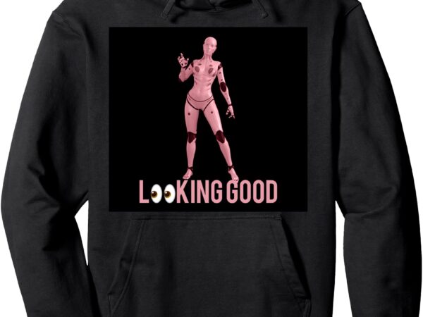 The _looking good_ collection by. donte’ medina pullover hoodie t shirt designs for sale