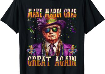 Trump Make Mardi Gras Great Again Funny Parade Costume Humor T-Shirt