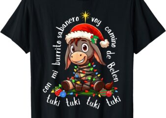 Tuki Tuki Donkey Mi Burrito Sabanero Mexican Mexico Xmas T-Shirt