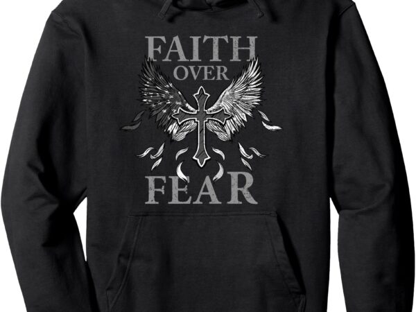 Usa flag faith over fear patriotic american prayer retro pullover hoodie t shirt vector graphic